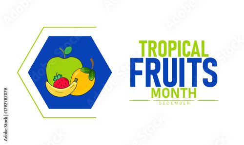 Tropical Fruits Month Poster Banner and Background Abstract Design Template Featuring Vibrant Mango Pineapple Coconut and Papaya Illustration to Celebrate Healthy Eating Nutrition Awareness and Exotic