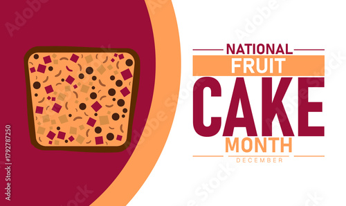 National Fruit Cake Month Poster Banner and Background Abstract Design Template Featuring Delicious Holiday Fruitcake Illustration with Nuts and Dried Fruits for Christmas Dessert Celebration and Baki
