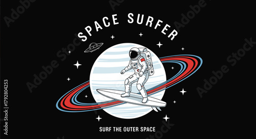 Illustration of a whimsical illustration of an astronaut surfing through space on a surfboard, surrounded by planets and stars, with the words space surfer above and surf the outer space below