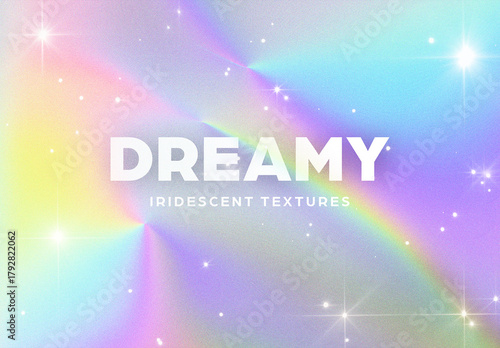 Dreamy Iridescent Textures