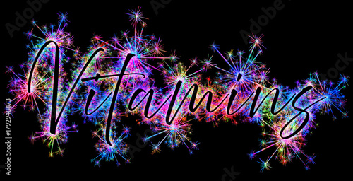 Papier peint Colorful cold fires and fireworks forming the shape of the word VITAMINS in English