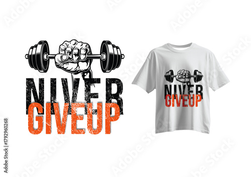 Never Give Up T-Shirt Design | Motivational Typography Vector Art | Inspirational Quote