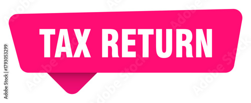 tax return magenta sticker isolated on transpatent background. tax return sign
