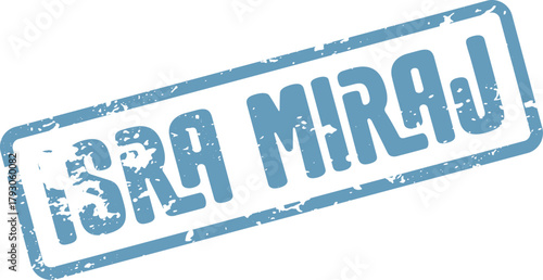 Isra Miraj Journey Event Commemoration Stamp Symbolizing Sacred Islamic Night Celebration