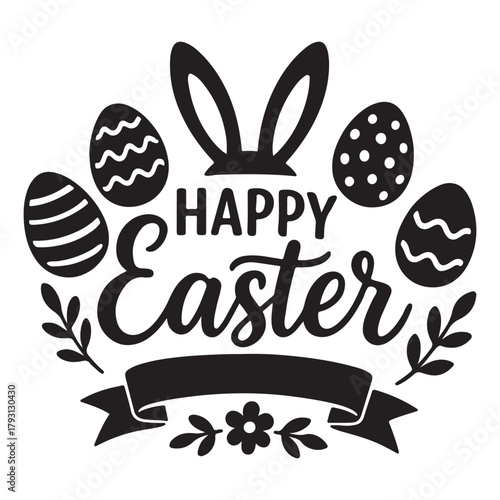 Silhouette black of Easter eggs bunny ears floral accents and a cheerful happy easter message vector illustration