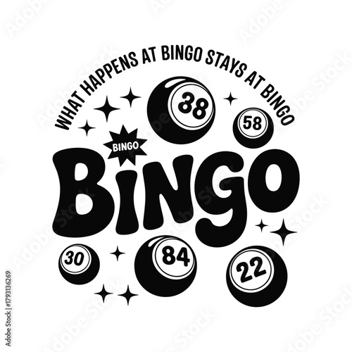 Retro bingo night fun what happens at bingo stays at bingo game balls graphic