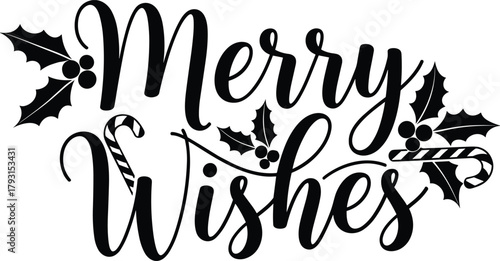 Elegant merry christmas wishes with holly and candy canes