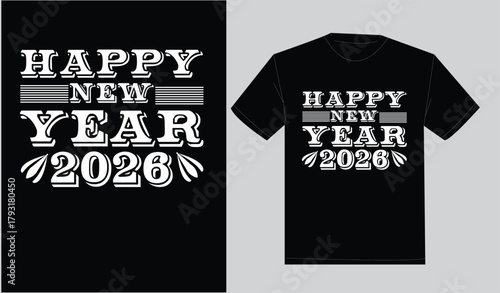 Print ready typography happy new year t-shirt design 2026