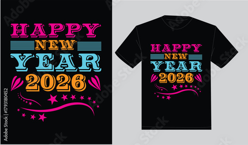 Print ready typography happy new year t-shirt design 2026