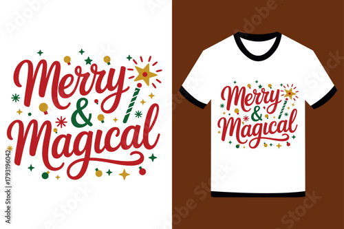 Merry and magical christmas typography design for t shirts and apparel