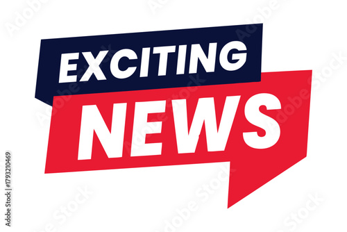 Bold graphic reads EXCITING NEWS in a dynamic, modern design.