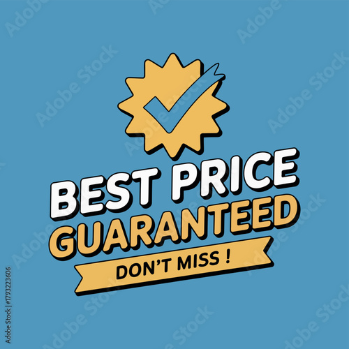 Best price guaranteed, don't miss this incredible offer with a checkmark symbol.