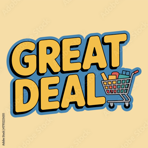 A colorful illustration proclaims 'Great Deal' next to a shopping cart overflowing with groceries.