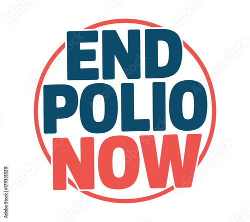 The text "END POLIO NOW" is displayed in large letters within a red circle.