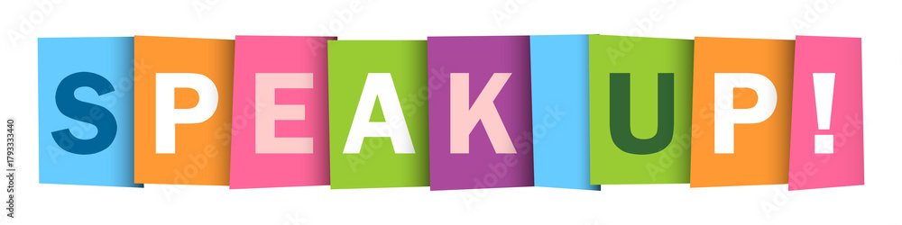 Naklejka premium SPEAK UP! colorful typography banner on transparent background