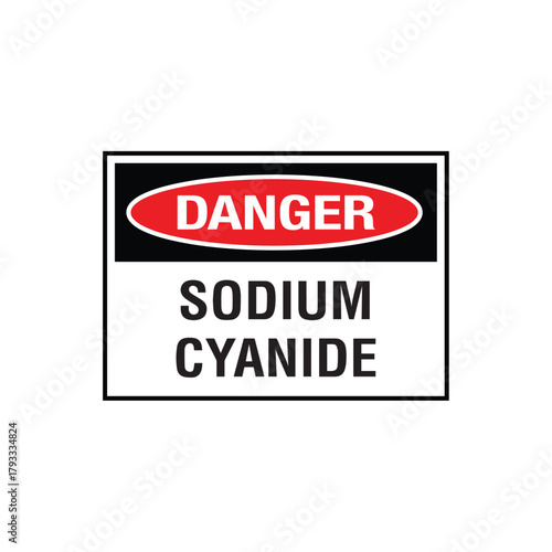 Danger Sodium Cyanide Sign: Mandatory Warning Banner for Highly Toxic Chemical Hazard