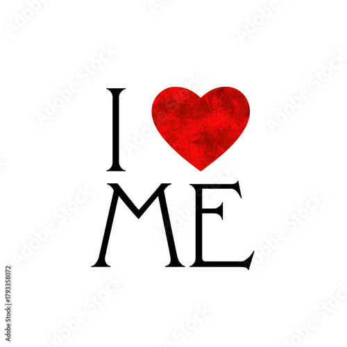 Self-Love Expression: A powerful and simple declaration, 'I love me,' accentuated by a vibrant heart symbol, speaks volumes about self-acceptance, empowerment.
