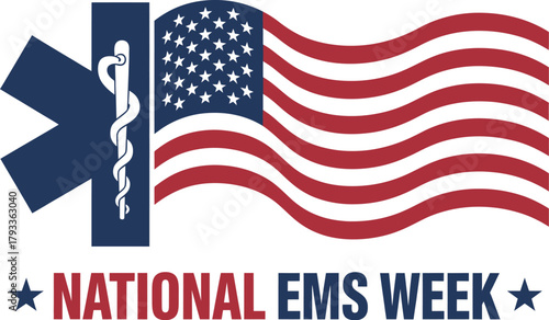 National EMS Week banner design featuring Star of Life symbol overlaid on a waving American flag for medical celebrations.