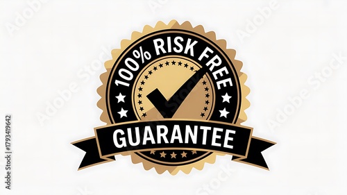 One hundred percent risk free guarantee gold badge with checkmark