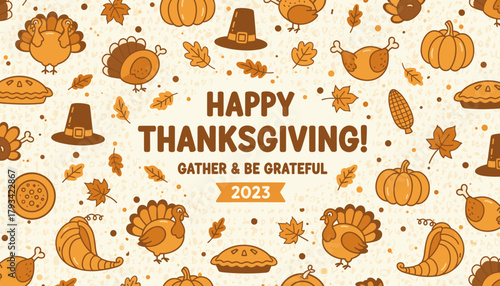 Cartoon Thanksgiving background with turkeys pumpkins pie and leaves Gather and be grateful