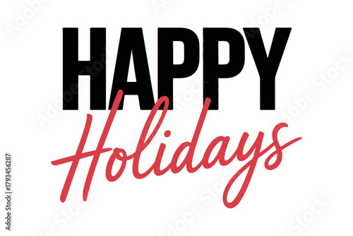 Happy Holidays message in bold black and cursive red text.