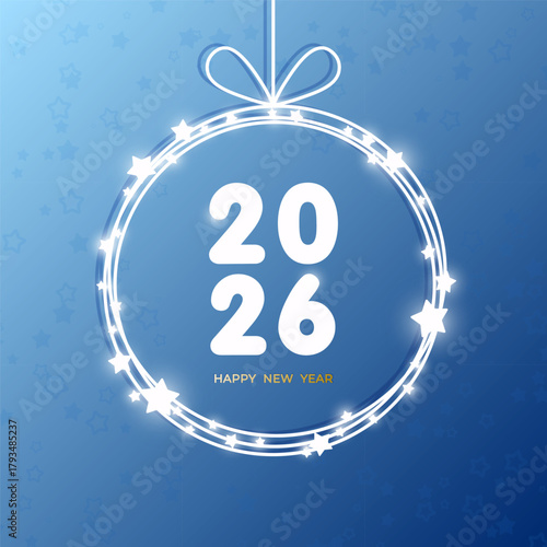 Happy New Year 2026 greeting card with ornament bauble design decorated with glowing stars on a blue gradient background. Perfect for holiday greetings cards, event invitation, or seasonal promotions