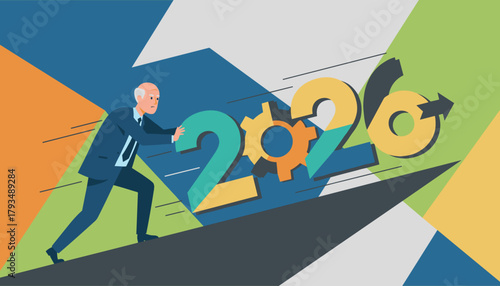 Businessman pushes 2026 up an incline Effort progress planning and achieving future goals