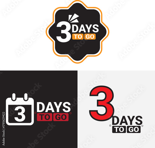 3 day to go. Countdown discounts and sale time. Three days left sign, label. Vector illustration