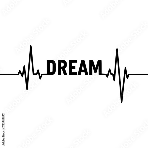An artistic depiction, the word DREAM is integrated within the graphical representation of a heartbeat, set against a clean, minimalist backdrop.  vector illustration