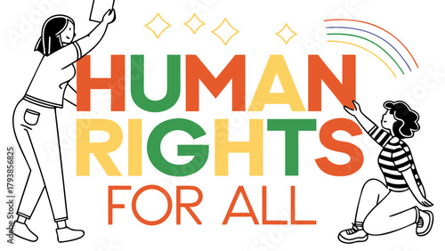 Human rights for all advocacy campaign promoting equality and social justice worldwide today and always
