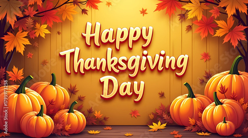 Happy Thanksgiving Day text with glowing orange pumpkins and scattered autumn leaves on a rustic wooden table background in warm fall tones
