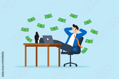 Flat illustration of businessman relaxing in office chair with feet on desk while money bills flying around symbolizing passive income financial freedom online success and wealth growth