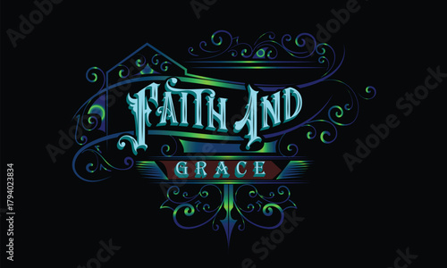 FAITH AND GRACE lettering custom style design