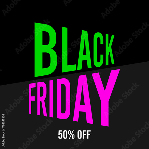 Black friday 50% off fifty percent off 50%off, price, discount, november.