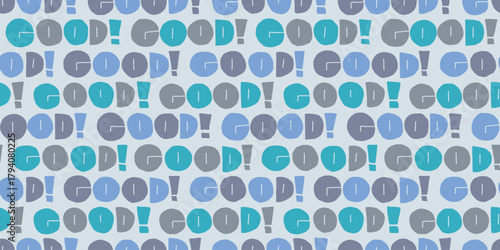 Hand-Drawn "GOOD!" Positive Message Pattern Design.
ポジティブなメッセージ「GOOD!」の手書き風パターンデザイン
