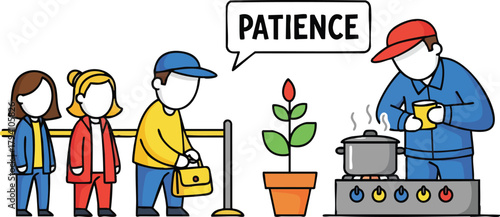 People Waiting In Line Next To A Small Plant While A Worker Cooks On A Stove With Patience Text