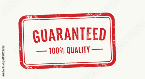 Guaranteed 100 quality stamp a illustration with a grunge effect product assurance and promotional materials