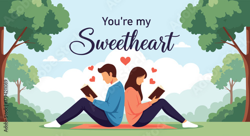 A romantic couple reads books back-to-back in a park, with floating hearts and a 'You're my Sweetheart' message.