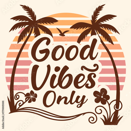 Illustration featuring palm trees, a bird, and the text good vibes only against a sunset backdrop