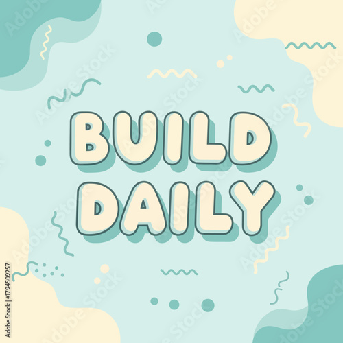 Build Daily Text Design on Light Blue Background.