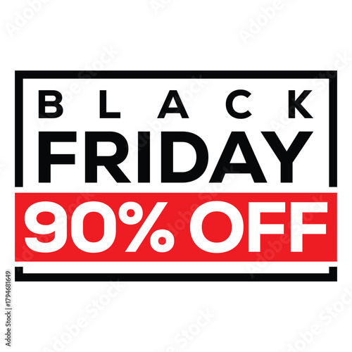 Black Friday Sale banner offering 90% OFF. Bold, modern design with black "BLACK FRIDAY" text and red "90% OFF" and "SALE" blocks, framed by a thin black border. High-impact graphic for massive holida