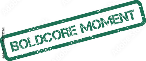 Boldcore Moment words printed with a retro style textured green ink stamp