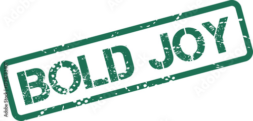 Distinctive green rubber stamp impression featuring the inspiring words Bold Joy for powerful communication