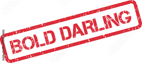 A vibrant red textured stamp highlights the endearing words Bold Darling for heartfelt expressions