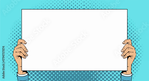 Pop Art Hands Holding Blank White Rectangular Sign on Blue Halftone Background