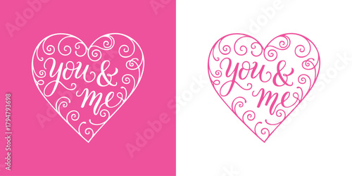 Logo con texto manuscrito you and me con corazón con florituras de adorno para tarjetas y felicitaciones de San Valentín