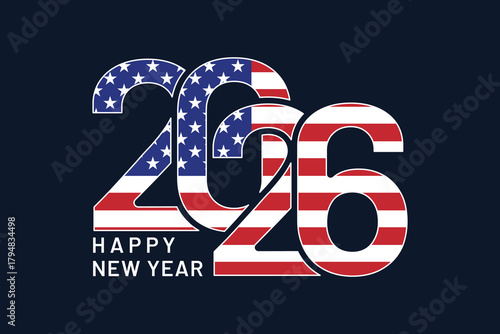 2026 USA American Flag Numbers Isolated Background Happy New Year Greetingcard Vector Illustration