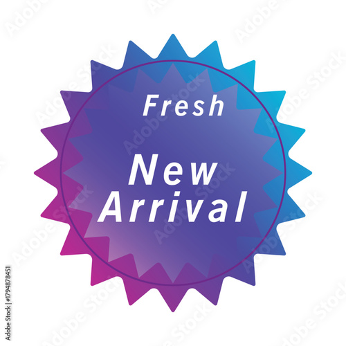 Fresh new arrival badge, a vibrant sticker for promotion