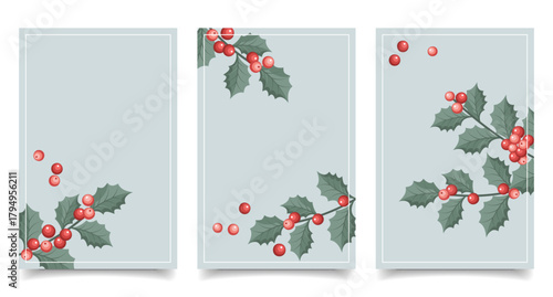 Set of cards with holly berry branches. Christmas backgrounds. Festive frames with holly berry.