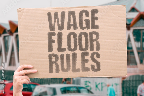 Photography "Wage Floor Rules" Pay standards. WAGE. SALARY. PAY. JOBS. LAW.